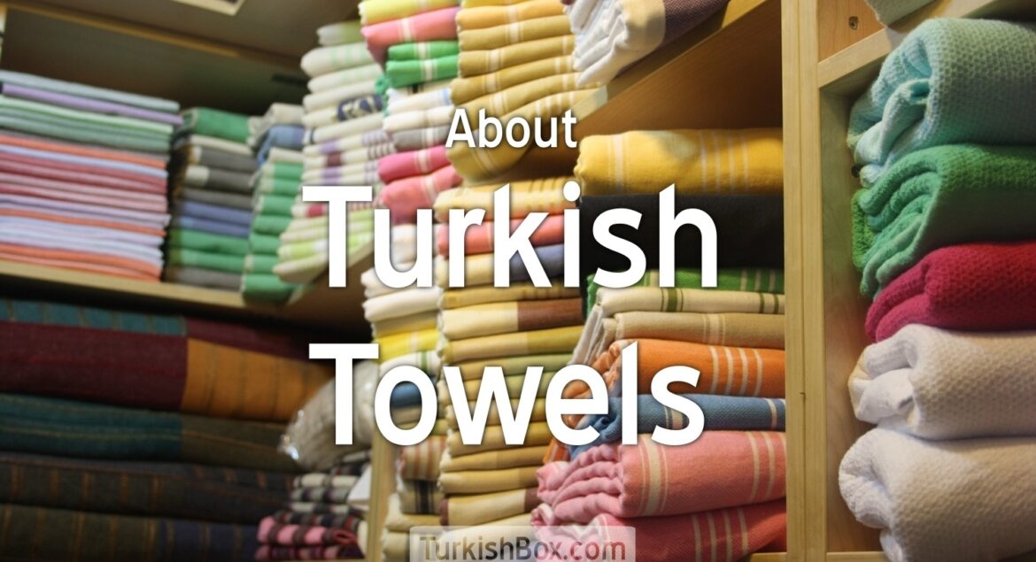 About Turkish Towels