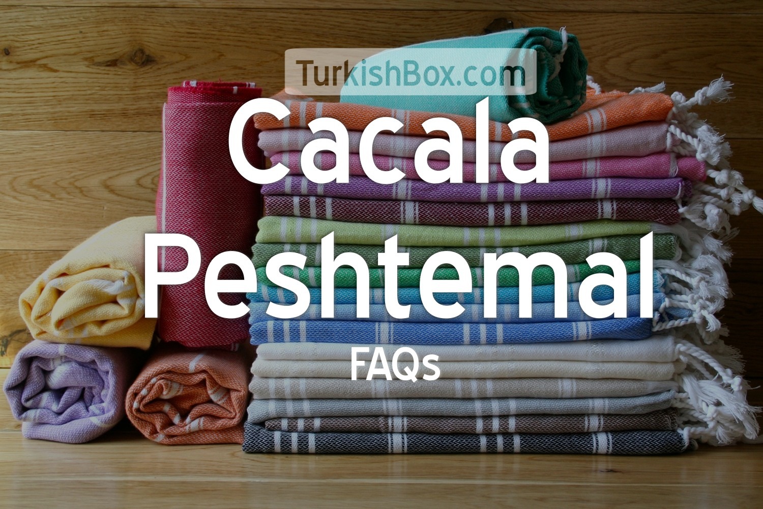 Cacala Peshtemal Turkish Towel Reviews FAQs